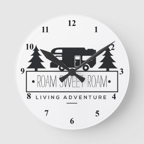 Funny Camper RV Home Sweet Home  Wanderlust Quote Round Clock