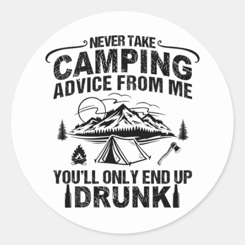 Funny camper slogan camping drinking sayings classic round sticker