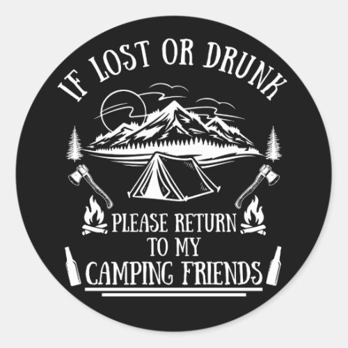 Funny camper slogan camping drinking sayings classic round sticker