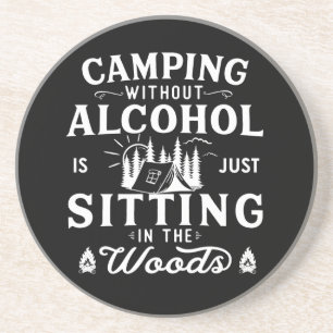 Funny camper slogan camping drinking sayings coaster