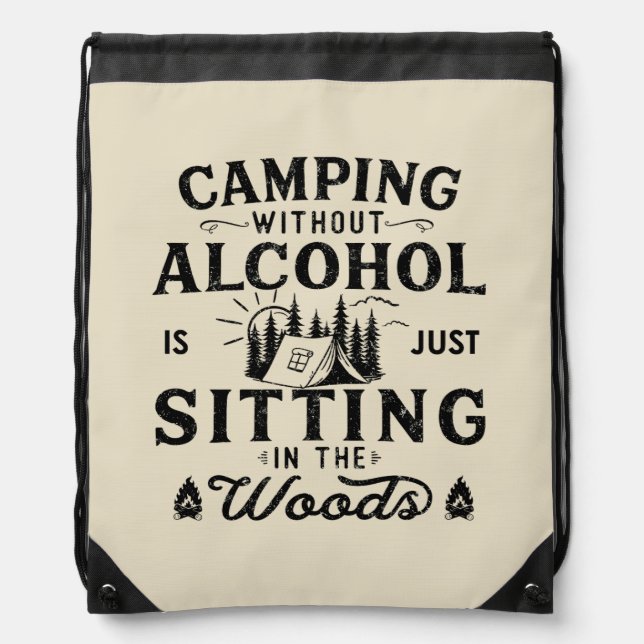 Funny camper slogan camping drinking sayings drawstring bag (Front)