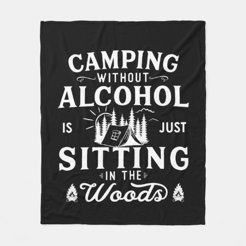 Funny camper slogan camping drinking sayings fleece blanket