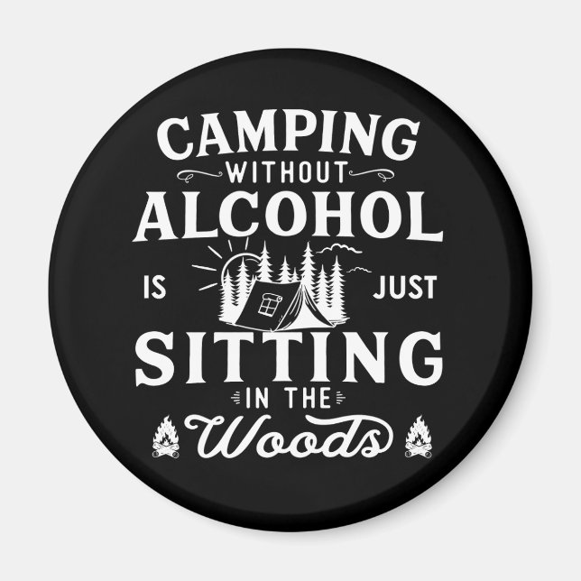 Funny camper slogan camping drinking sayings magnet (Front)