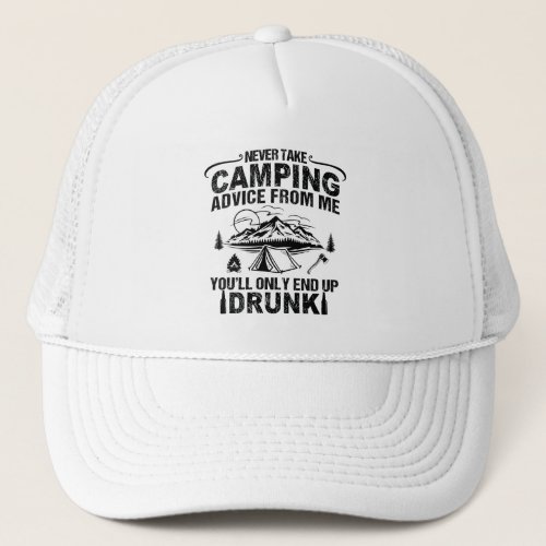 Funny camper slogan camping drinking sayings trucker hat