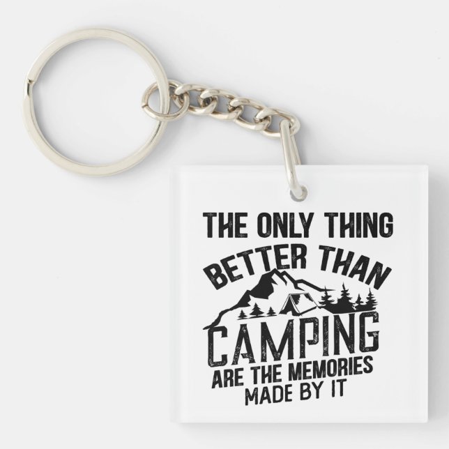 Funny camper slogan summer camping quotes keychain (Front)