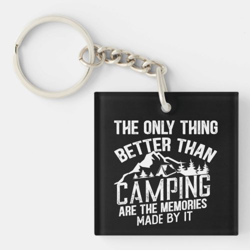 Funny camper slogan summer camping quotes keychain