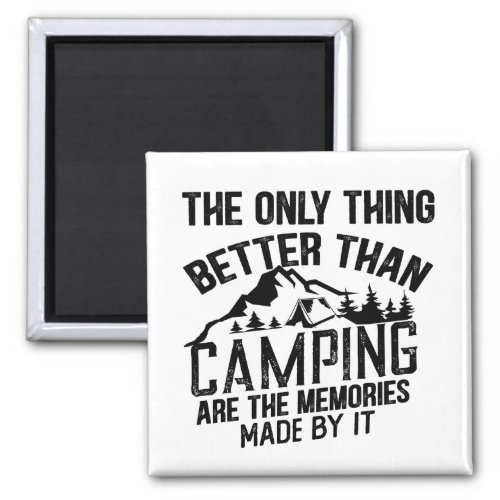Funny camper slogan summer camping quotes magnet