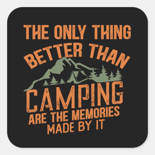Funny camper slogan summer camping quotes square sticker (Front)