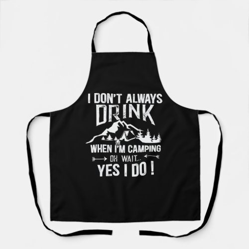 Funny camping and drinking sayings apron