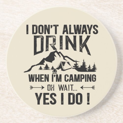 Funny camping and drinking sayings coaster