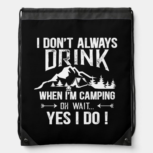 Funny camping and drinking sayings drawstring bag (Front)