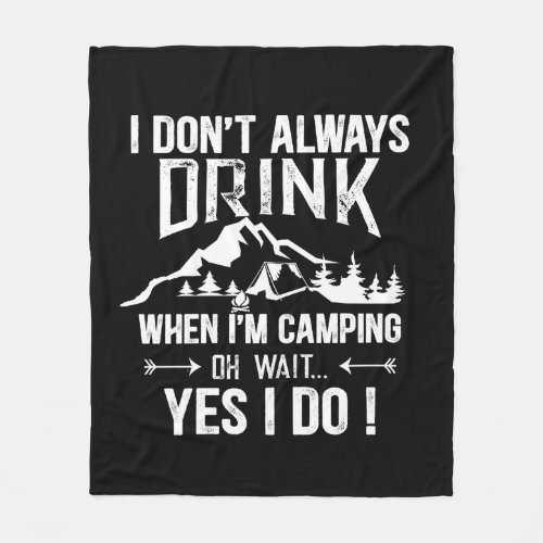 Funny camping and drinking sayings fleece blanket