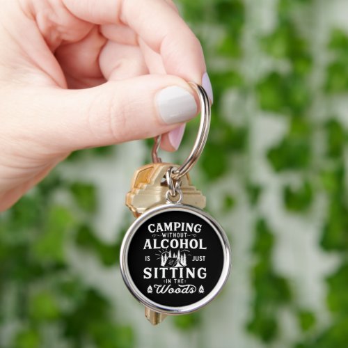 Funny camping and drinking sayings keychain