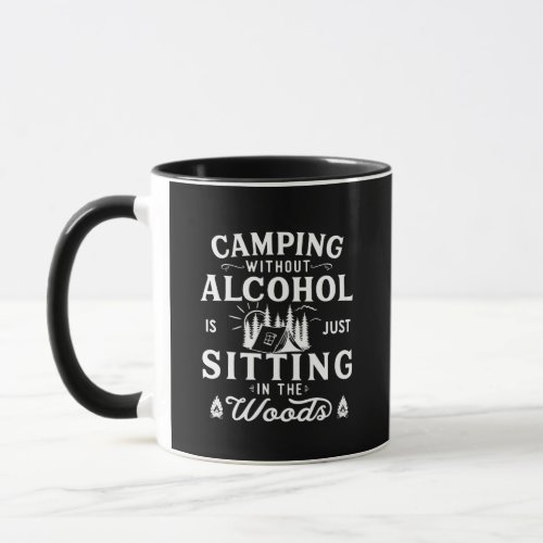 Funny camping and drinking sayings mug