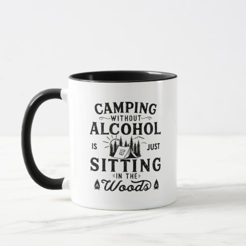 Funny camping and drinking sayings mug