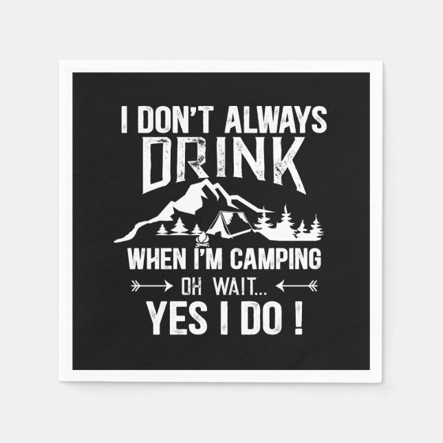 Funny camping and drinking sayings napkins (Front)