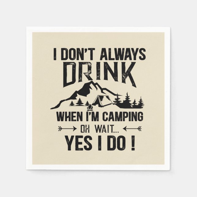 Funny camping and drinking sayings napkins (Front)