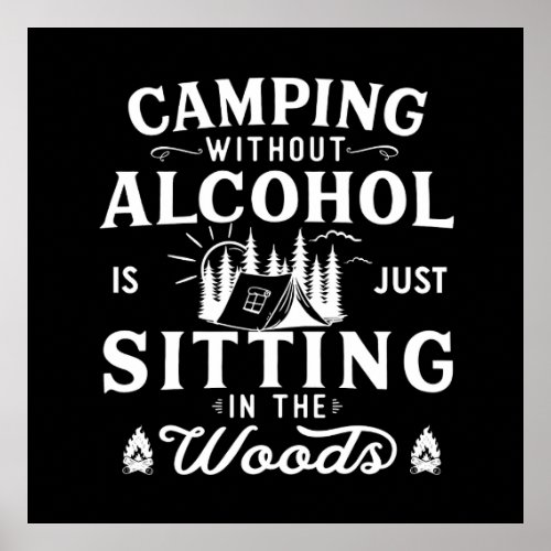 Funny camping and drinking sayings poster