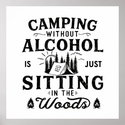 Funny camping and drinking sayings poster