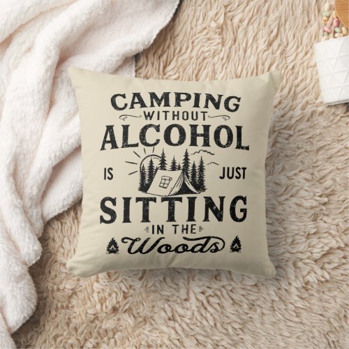 Funny camping and drinking sayings throw pillow