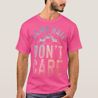 Funny Camping Art For Men Women Camp Hair Camper C T-Shirt