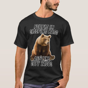 Funny camping bear - people sleeping humor T-Shirt