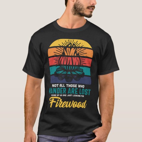 Funny Camping Campfire Saying Vintage T_Shirt