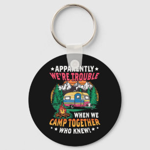 Funny Camping Friends Matching Camping Cam Girls W Keychain