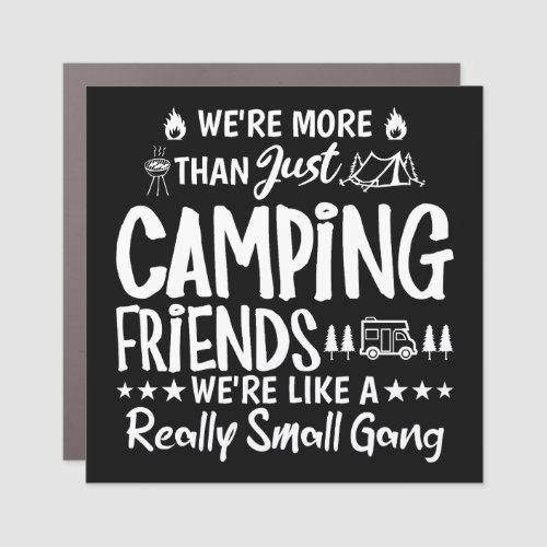 Funny Camping Friends Small Gang Gift Car Magnet