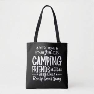 Funny Camping Friends Small Gang Gift Tote Bag