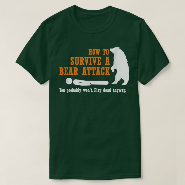 Funny Camping  - How to Survive a Bear Attack  T-Shirt (Design Front)
