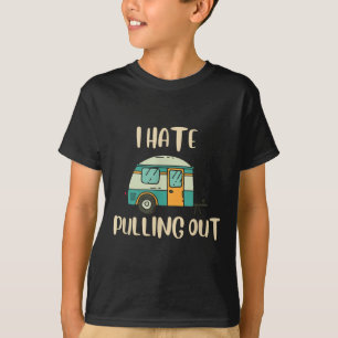 Funny Camping I Hate Pulling Out Black Cotton Blen T-Shirt