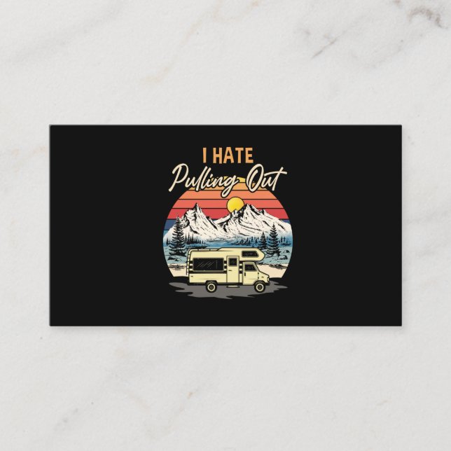 Funny Camping I Hate Pulling Out Retro Travel Business Card (Front)