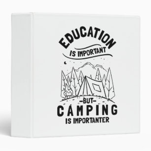 Funny Camping Quote 3 Ring Binder