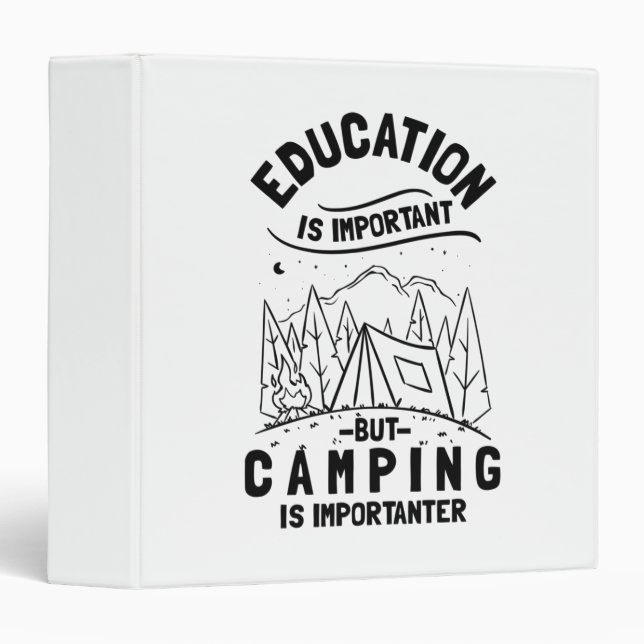 Funny Camping Quote 3 Ring Binder (Front/Spine)