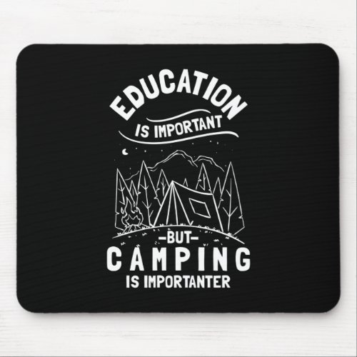 Funny Camping Quote Mouse Pad