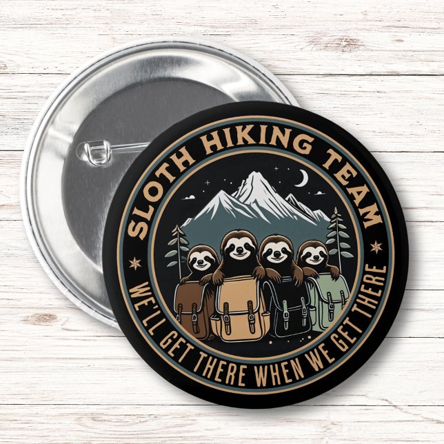 Funny Camping Quote Sloth Hiking Team Button (Creator Uploaded)