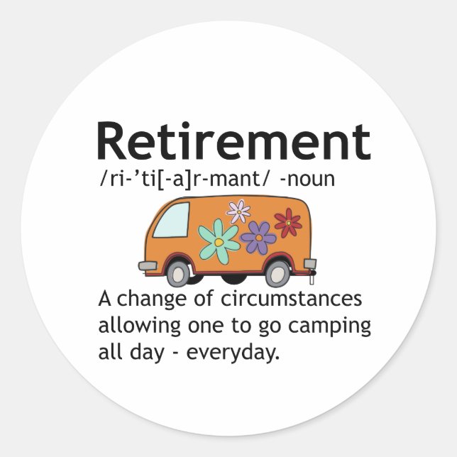 Funny Camping Retirement Definition   Classic Round Sticker (Front)