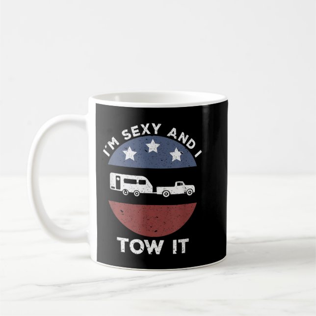 Funny Camping RV Im Sexy And I Tow It  Coffee Mug (Left)
