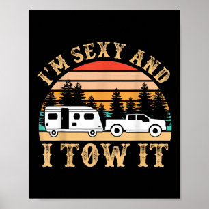 Funny Camping Rv Im Y And I Tow It Rv Camper _1 Poster
