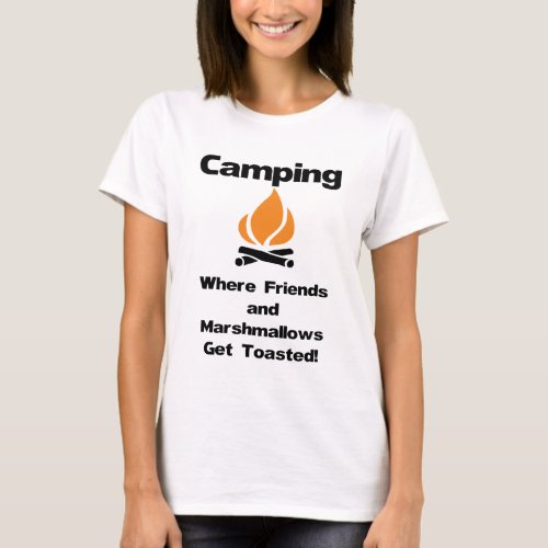 Funny Camping Saying with Marshmallows and Friends T_Shirt