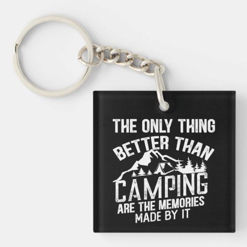 Funny camping sayings keychain