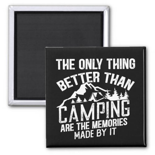 Funny camping sayings magnet