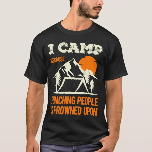 Funny Camping Sayings T-Shirt (Front)