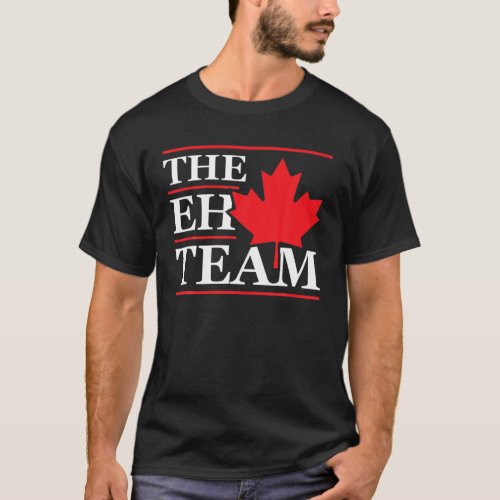 Funny Canada Eh Team _ Canadian Comedy Sarcasm Map T_Shirt