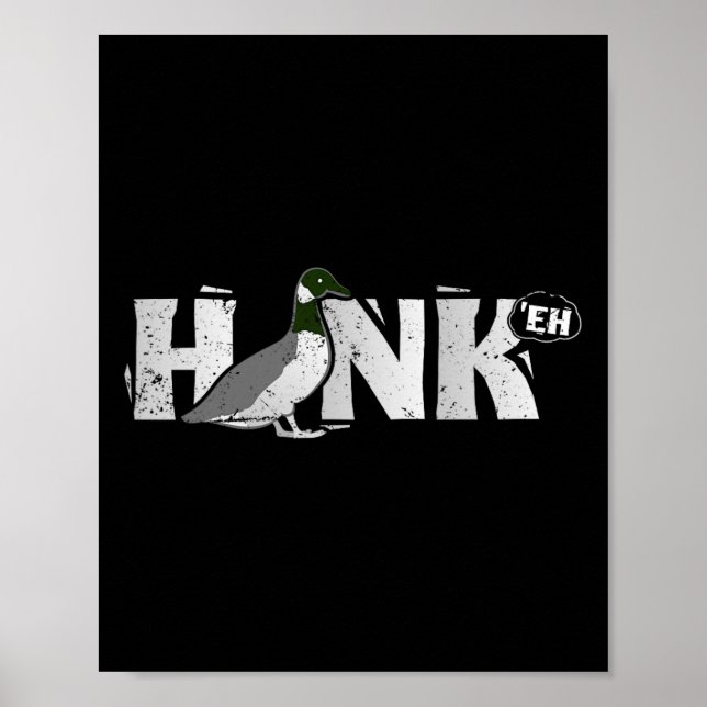 Funny Canadian Goose Geese Honk North Bird Hunting Poster (Front)