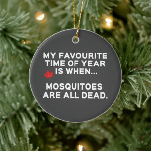 Funny Canadian Mosquitoes Ceramic Ornament