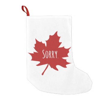 Funny Canadian Small Christmas Stocking by freshpaperie at Zazzle