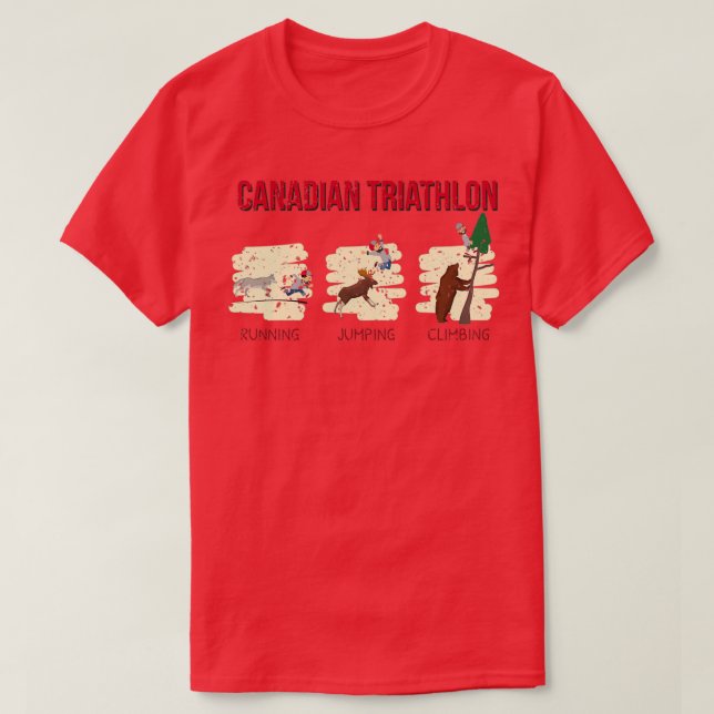 Funny Canadian Triathlon Triathlete T-Shirt (Design Front)