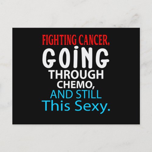 Funny Cancer Fighter Inspirational Quote Chemo Pat Announcement Postcard